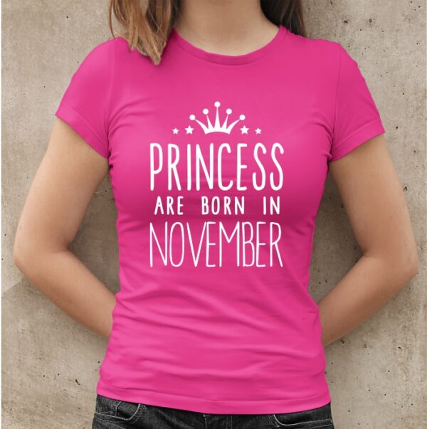 Дамска тениска с надпис Princess are born in November