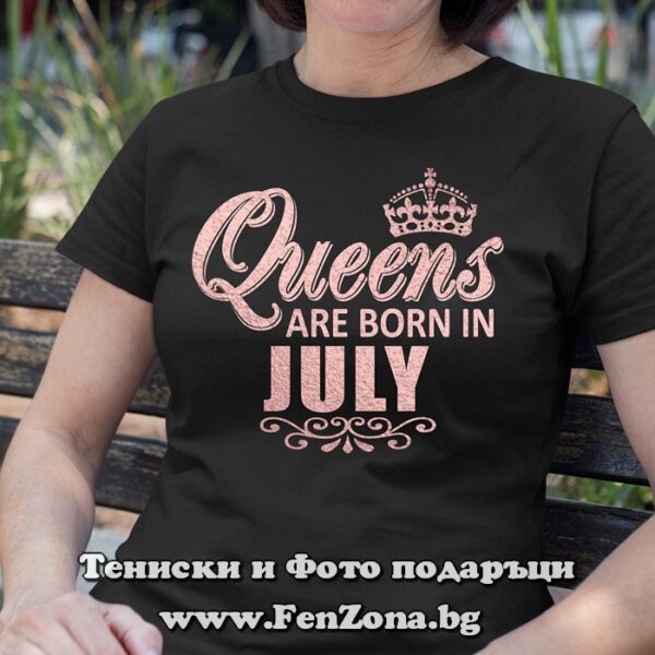 damska teniska s nadpis queens are born in july