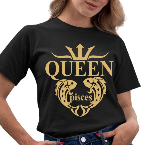 Дамска тениска с надпис – Queen piseces, Подарък за жена зодия Риби