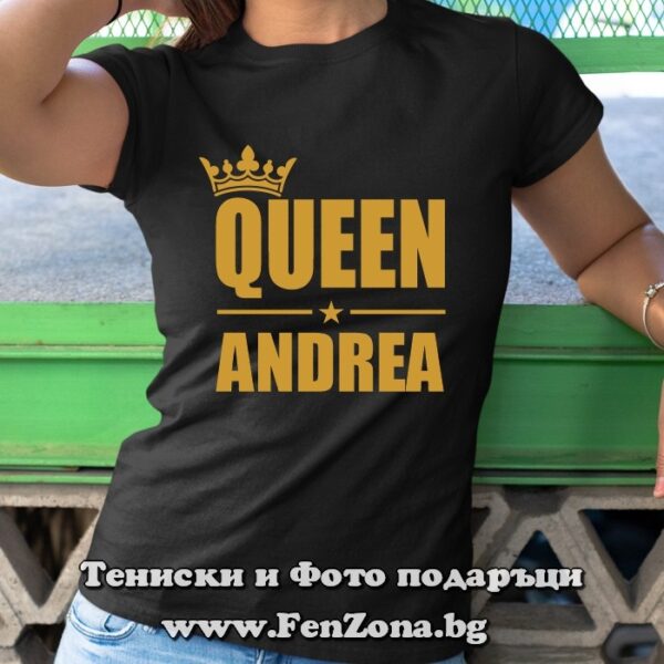 Дамска тениска с надпис Queen Andrea