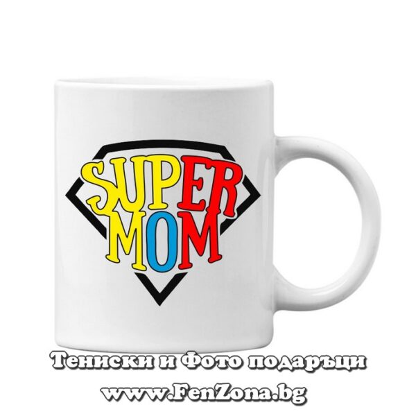Чаша с надпис Super Mom