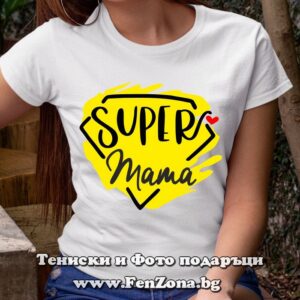 Дамска тениска с надпис Super Mama