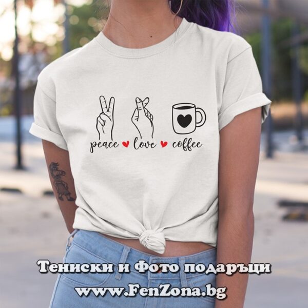 damska teniska s nadpis peace love coffee
