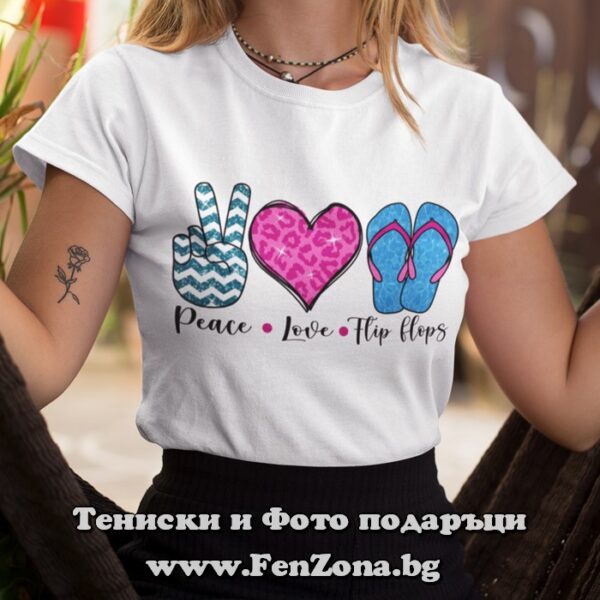 Дамска тениска с надпис Peace Love Flip Flops
