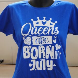 Дамска тениска с надпис Queens are born in July
