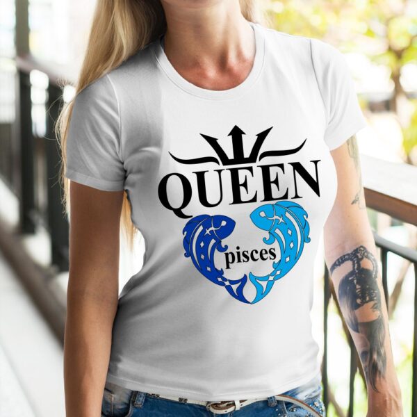 Дамска тениска с надпис – Queen piseces, Подарък за жена зодия Риби