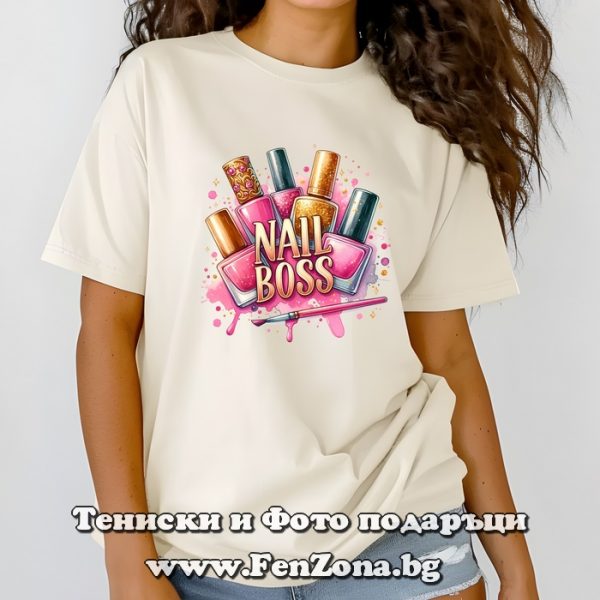 Дамска тениска с надпис Nail boss, Подарък за манюкиристка