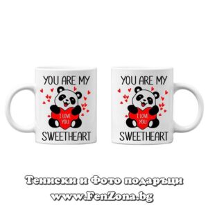 Чаши за двойки и влюбени - You arе my sweetheart