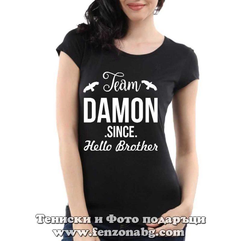 Дамска тениска с надпис Team Damon since hello brother