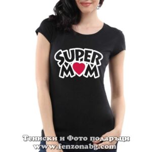 Дамска тениска с надпис Super mom
