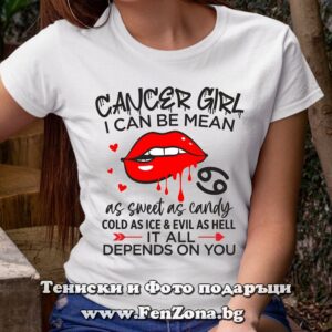 Дамска тениска с надпис за Рак - Cancer girl, sweet or devil