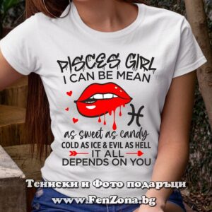 Дамска тениска с надпис за Риби - Pisces girl, sweet or devil